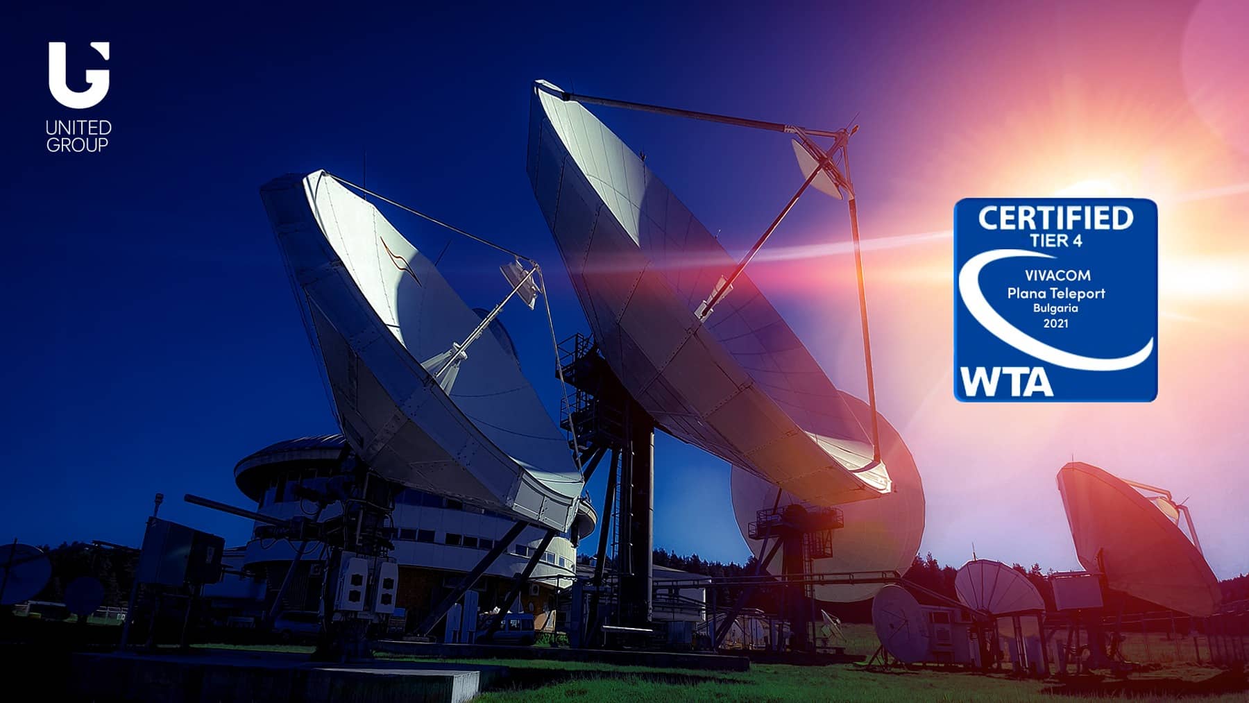 United Grupa: VIVACOM dobitnik Tier 4 certifikata plana Teleport zvanično među najsavremenijim satelitskim centrima